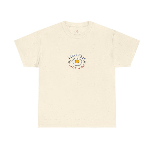 "Make Eggs Not War" T-Shirt